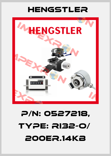 p/n: 0527218, Type: RI32-O/  200ER.14KB Hengstler