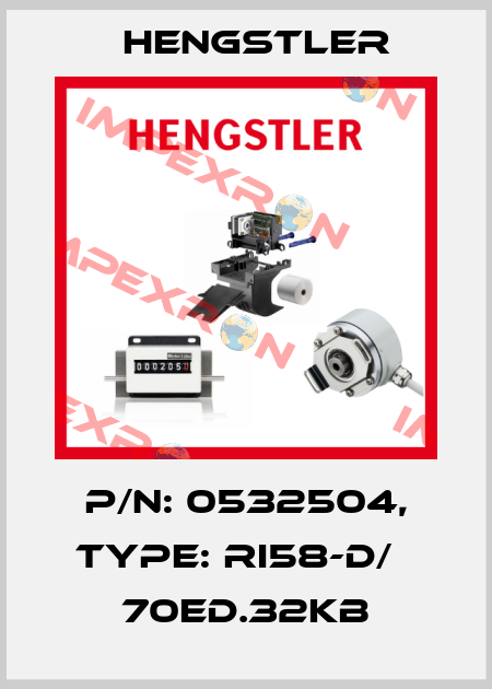p/n: 0532504, Type: RI58-D/   70ED.32KB Hengstler