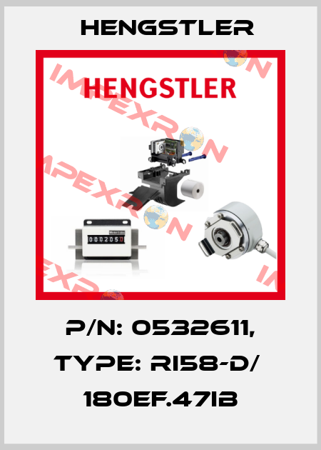 p/n: 0532611, Type: RI58-D/  180EF.47IB Hengstler