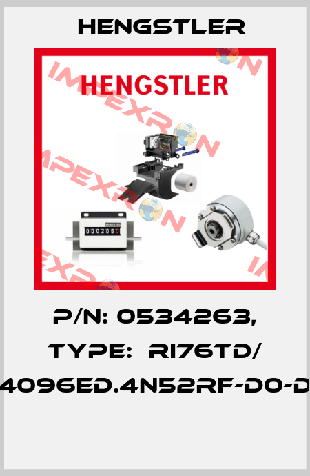 P/N: 0534263, Type:  RI76TD/ 4096ED.4N52RF-D0-D  Hengstler