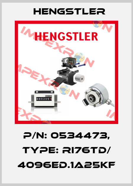 p/n: 0534473, Type: RI76TD/ 4096ED.1A25KF Hengstler