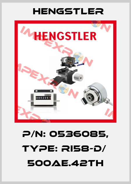 p/n: 0536085, Type: RI58-D/  500AE.42TH Hengstler