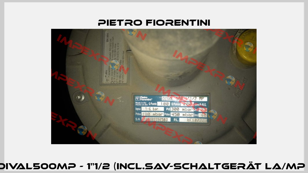 PNo.X0150050, Type DIVAL500MP - 1"1/2 (incl.SAV-Schaltgerät LA/MP (CE) DVGW X0150230)  Pietro Fiorentini