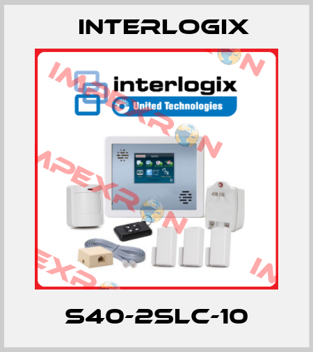 S40-2SLC-10 Interlogix