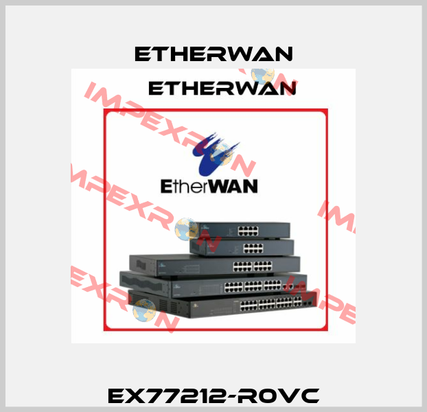 EX77212-R0VC Etherwan